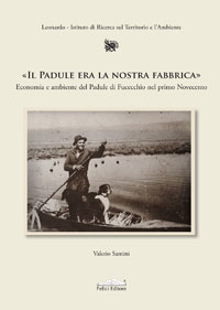 Il padule era la nostra casa