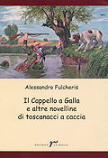 Il cappello a galla e altre novelline di toscanacci a caccia