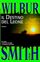 Il destino del leone Wilbur Smith