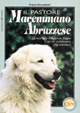 Il pastore maremmano abruzzese