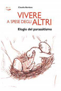 Vivere a spese degli altri